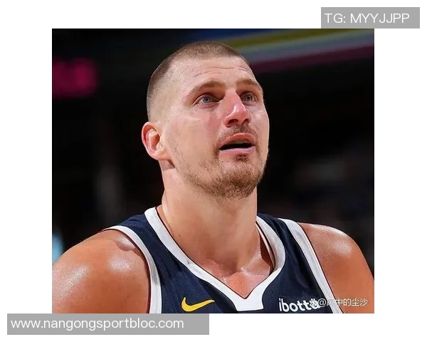 约基奇四次50分表现回顾60分三双却遭遇连败终结分析