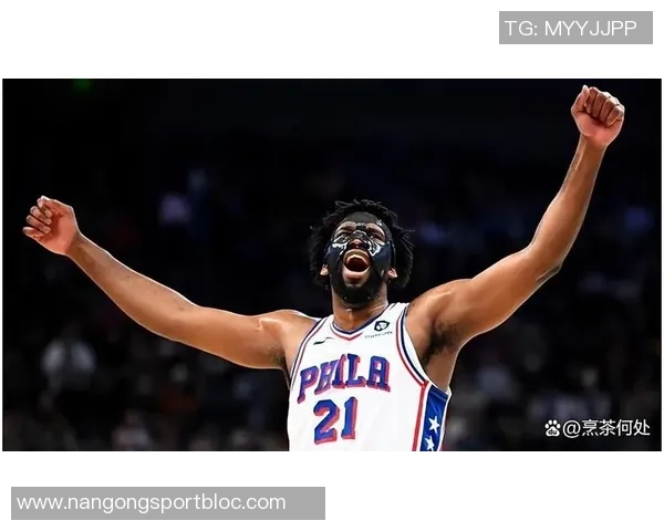 纳斯透露恩比德明日出战可能性分析引发球迷期待与担忧